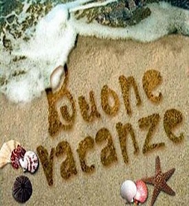 Buone vacanze a tutti!