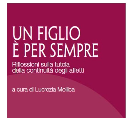 Un figlio è per sempre. Riflessioni sulla tutela della continuità degli affetti