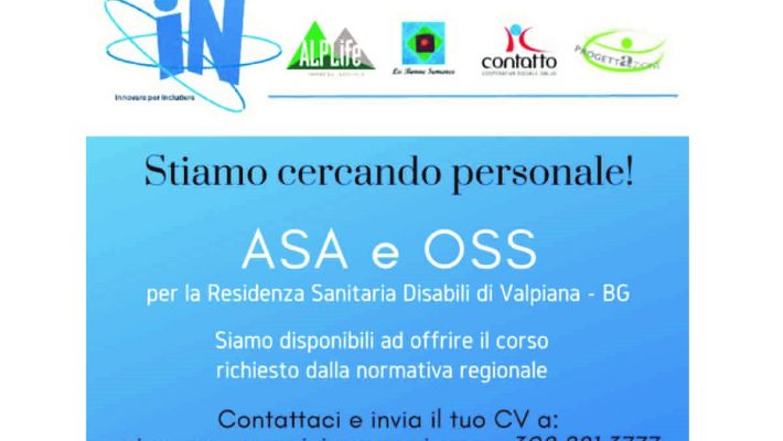 Lavora con noi.  Cerchiamo ASA e OS