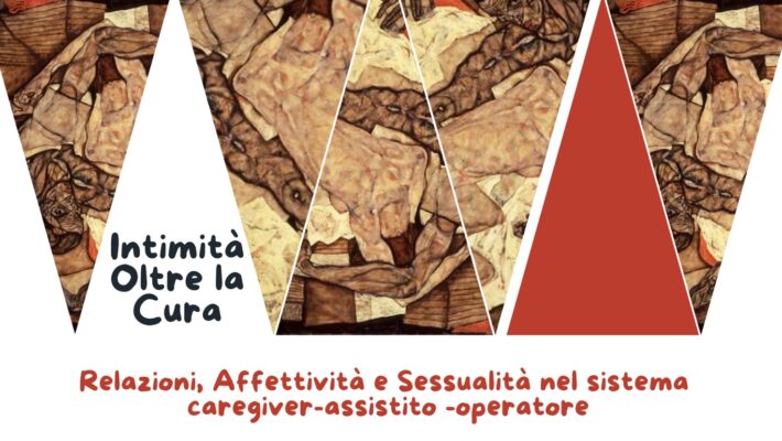 Dall’idea alla realtà: sosteniamo insieme il progetto “Intimità Oltre la Cura: relazioni, affettività e sessualità nel sistema caregiver-assistito-operatore” per il diritto di tutti all’affettività